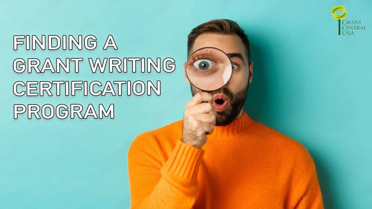 Finding a Grant Writing Certification Program - Grant Central USA