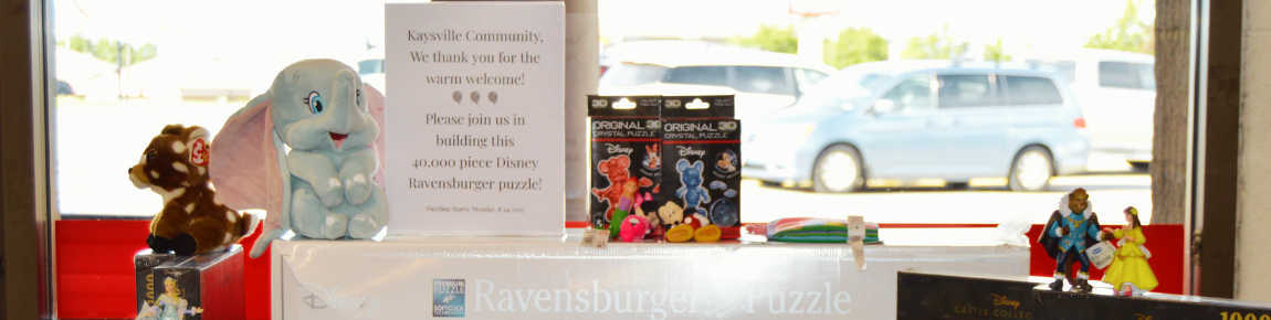 Kaysville Community, We thank you for the warm welcome! Please join us in building this 40,000 piece Diseney Ravensburger puzzle!