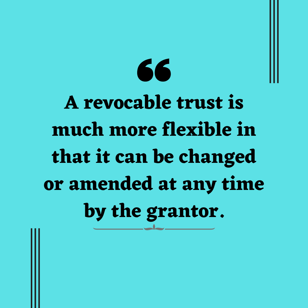 What Are The Advantages Of A Revocable Trust?