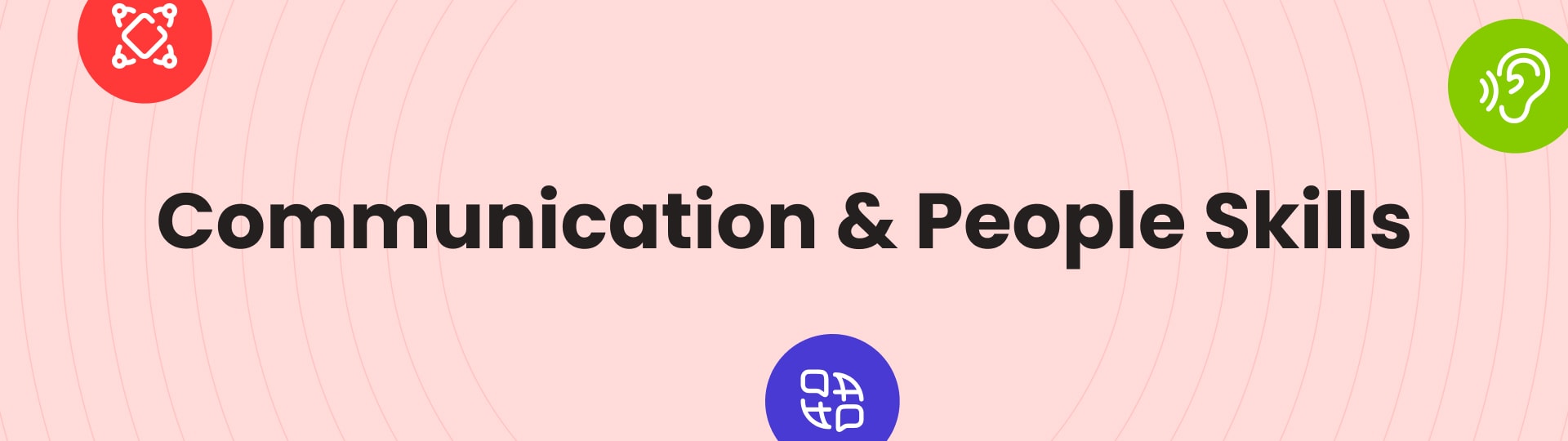 Communication & People Skills