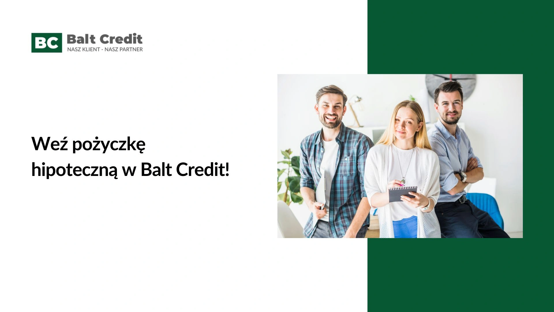 Weź pożyczkę hipoteczną w Balt Credit
