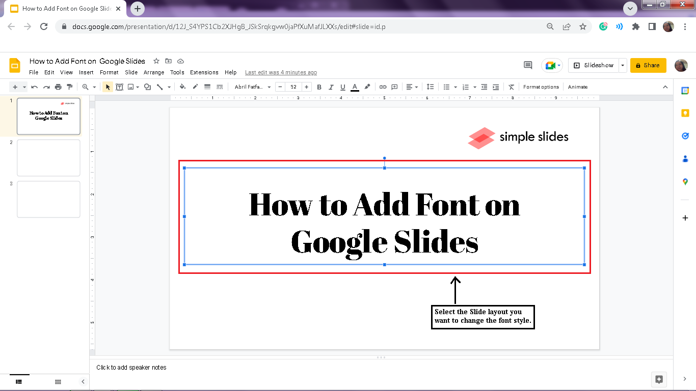 Select the particular "Slide layout" where you want to use the new fonts