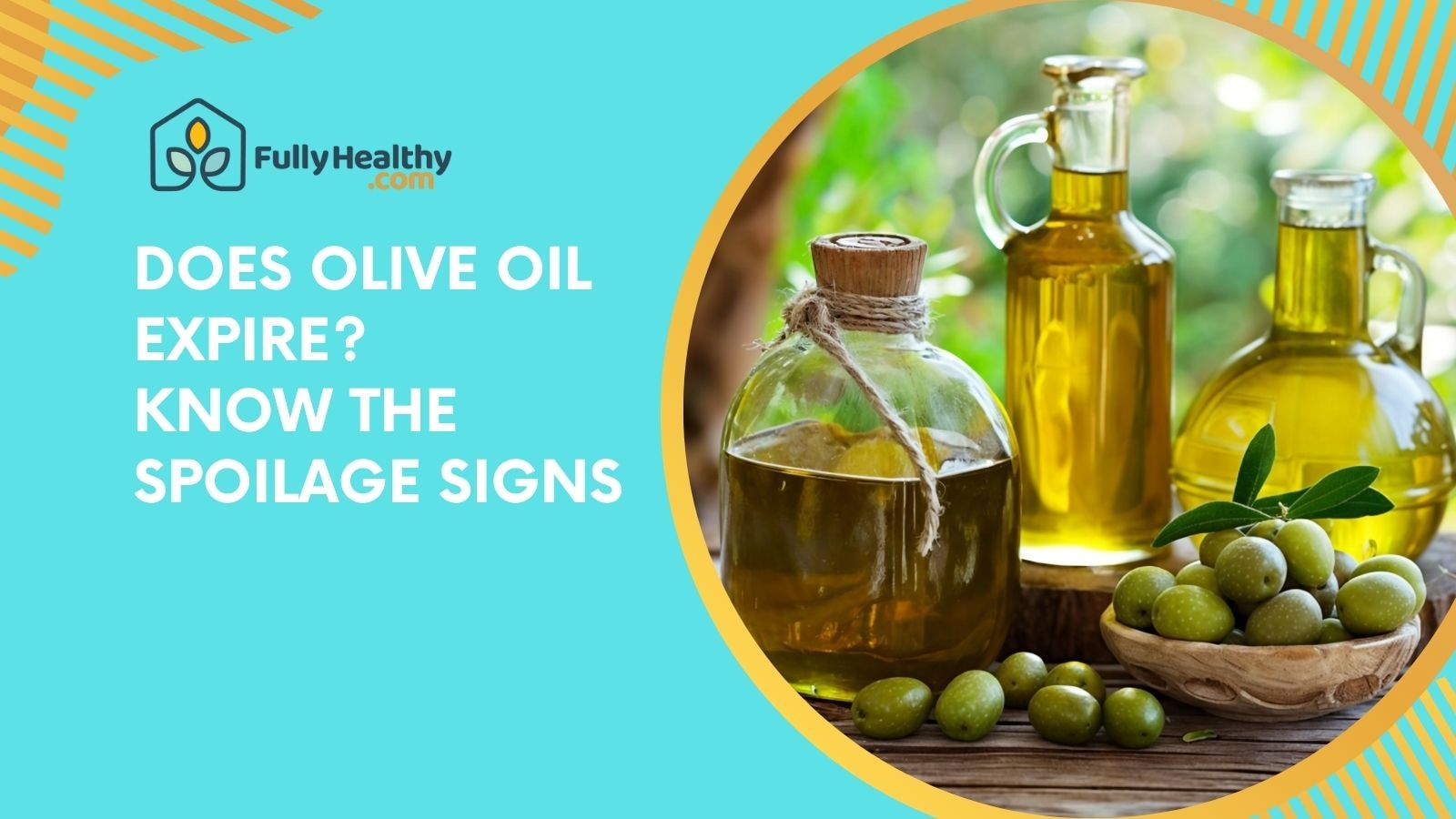 Does Olive Oil Expire? Know the Spoilage Signs