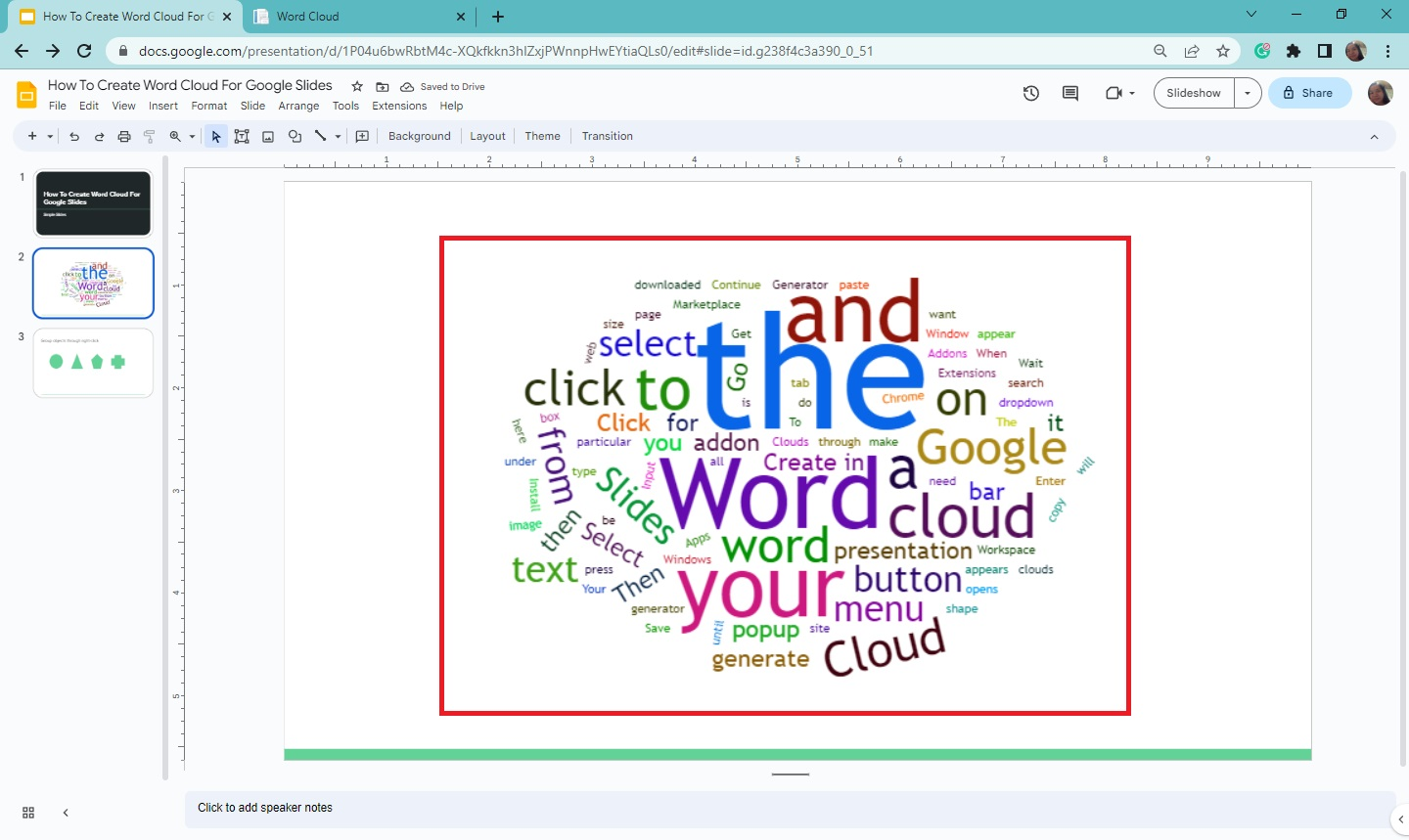 Move and drag your word cloud once it appears on your presentation slide.