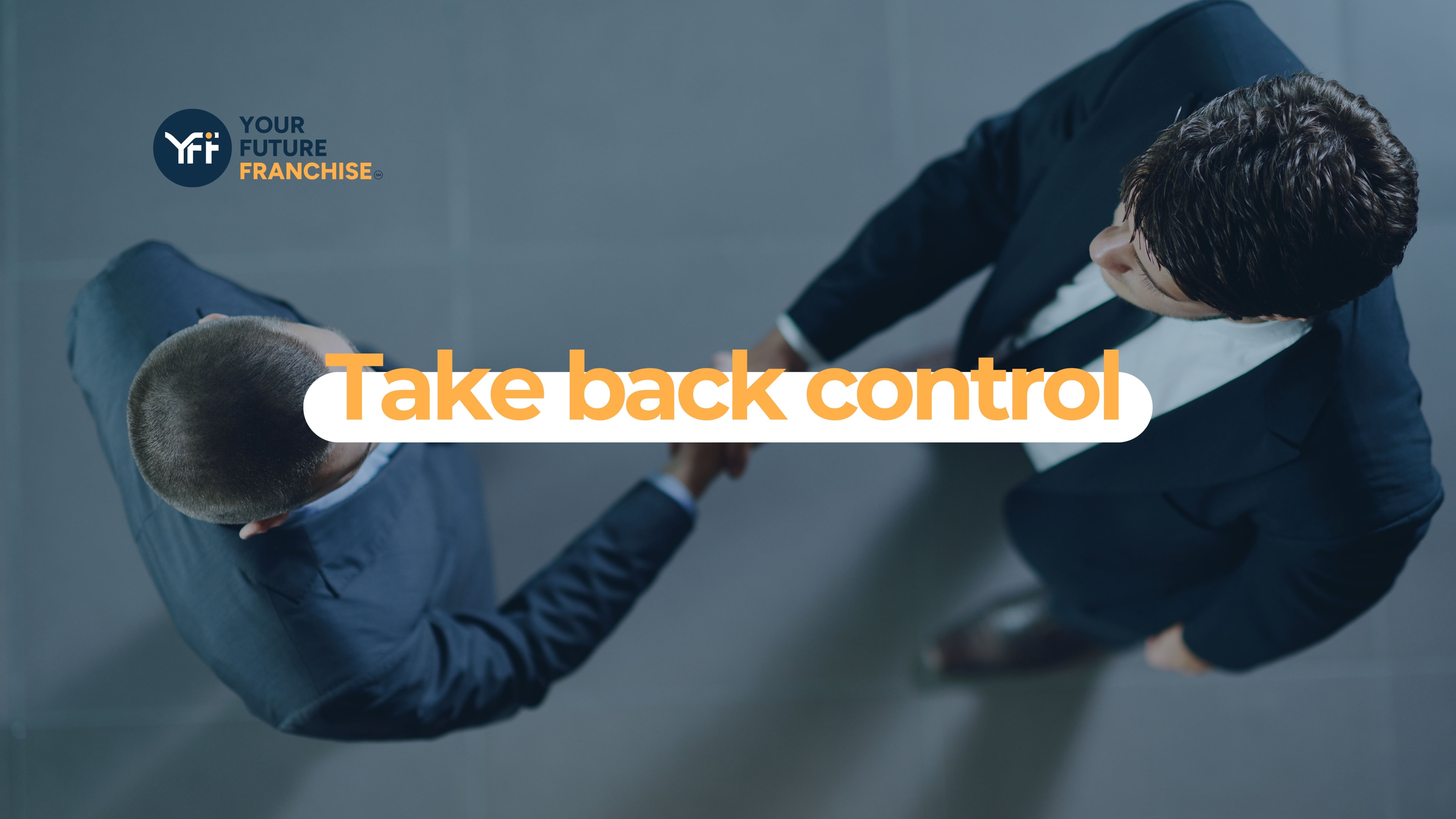 Text "take back control". Two men shaking hands. 