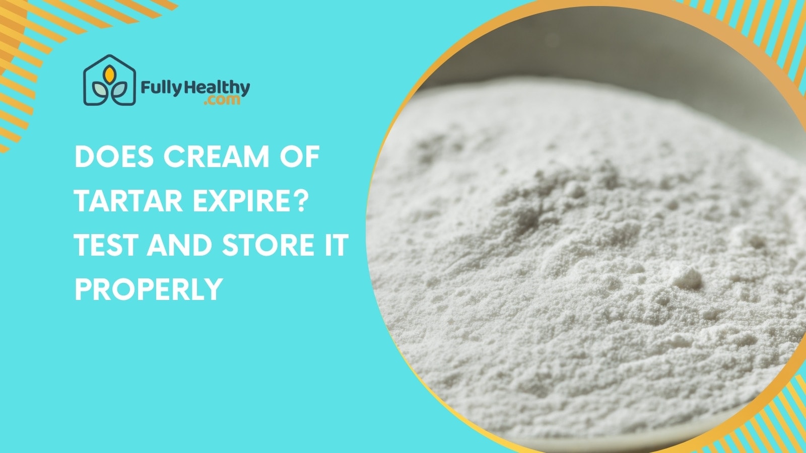 Does Cream of Tartar Expire? Test and Store It Properly