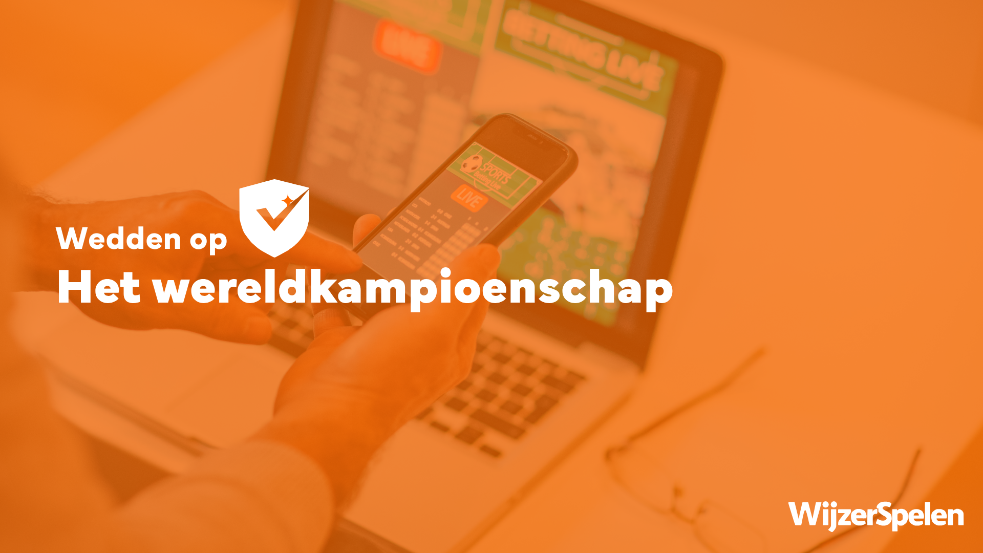 Wedden op het wereldkampioenschap voetbal – uitleg over WK-weddenschappen en online betting.