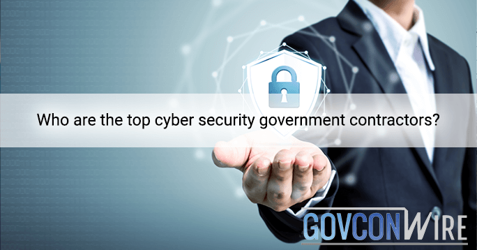 Which cyber security companies have government contracts?