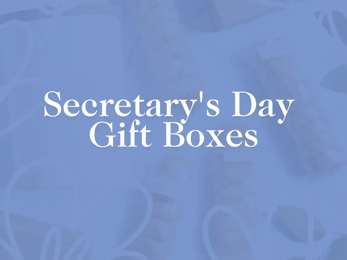 Elegant Secretary's Day Gift Boxes featuring delicate ribbons and soft pastel tones, conveying appreciation and care. Delivered with Heart. Fabulous Flowers and Gifts.