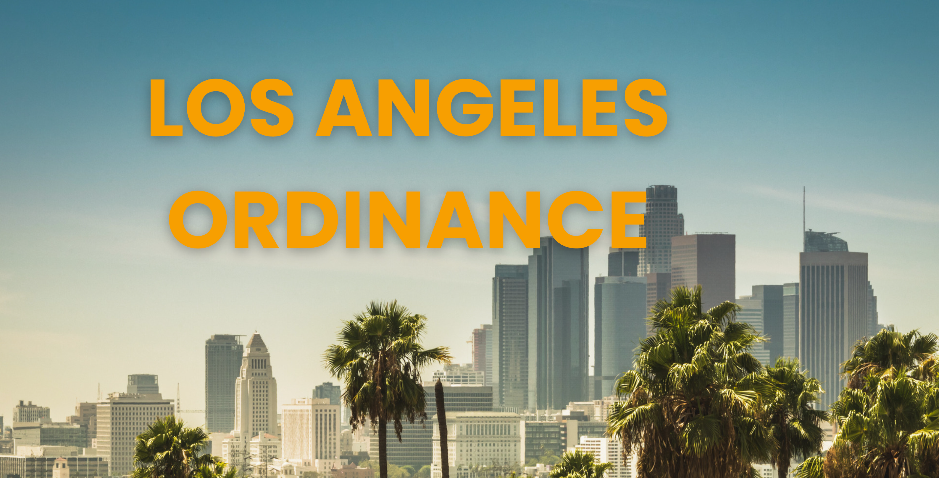 The ADU Los Angeles Ordinance