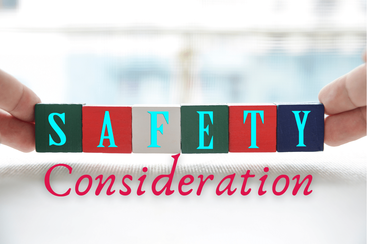 Safety Considerations