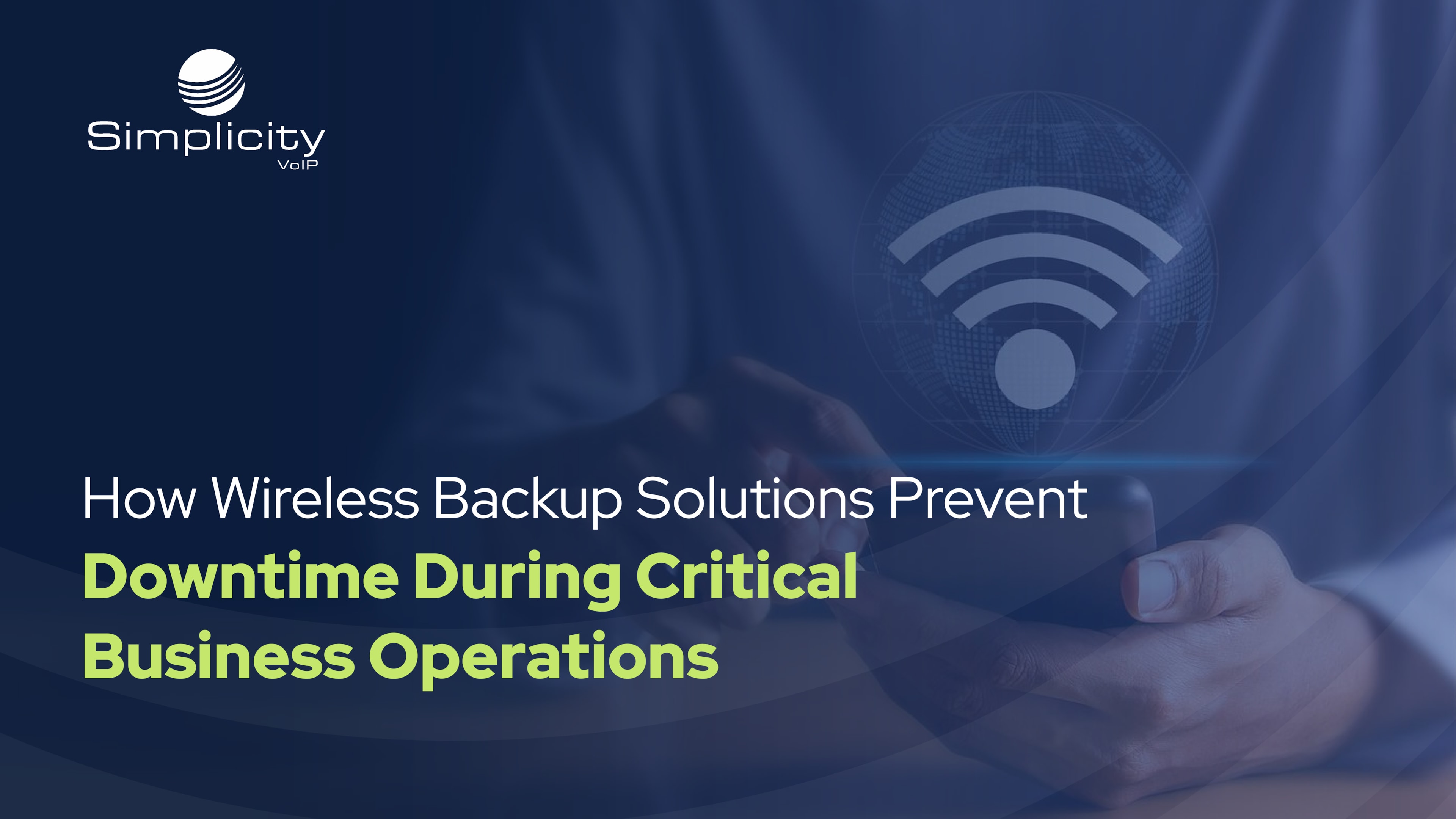 Wireless Backup Solutions: Prevent Downtime and Protect Your Operations