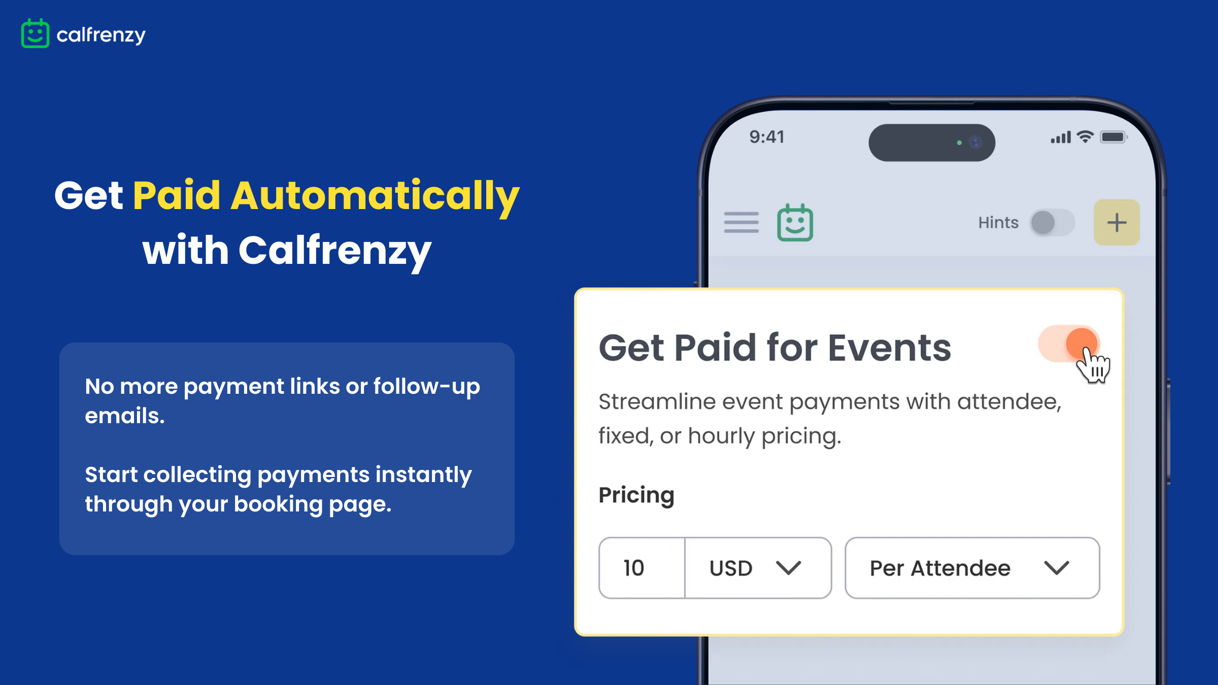 Calfrenzy app interface showing automated event payment setup with the text: Get Paid Automatically with Calfrenzy – no more payment links or follow-up emails.