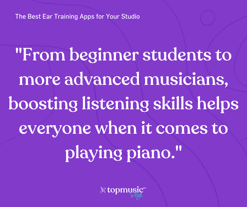 Quote about how boosting listening skills helps everyone play piano