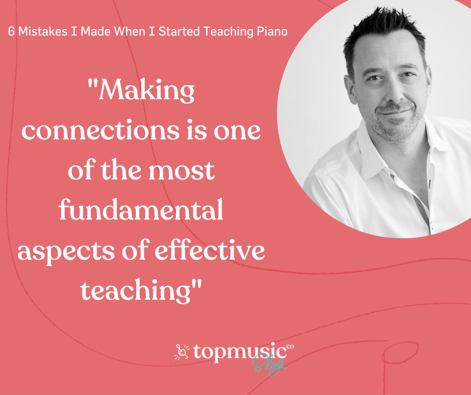 Quote about teaching piano and making connections