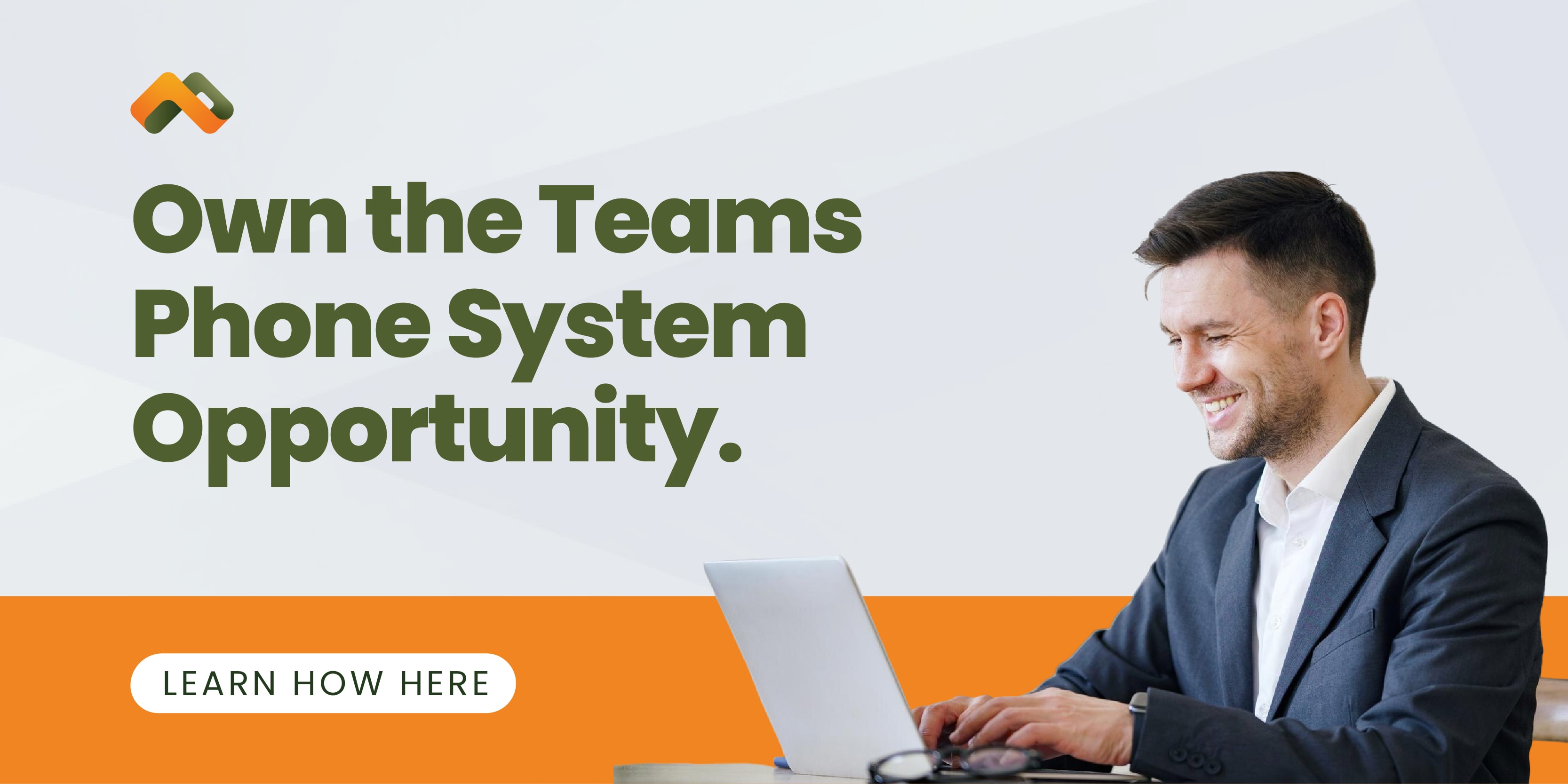 Smiling man in a suit types on a laptop beside large text promoting a Teams phone system opportunity.