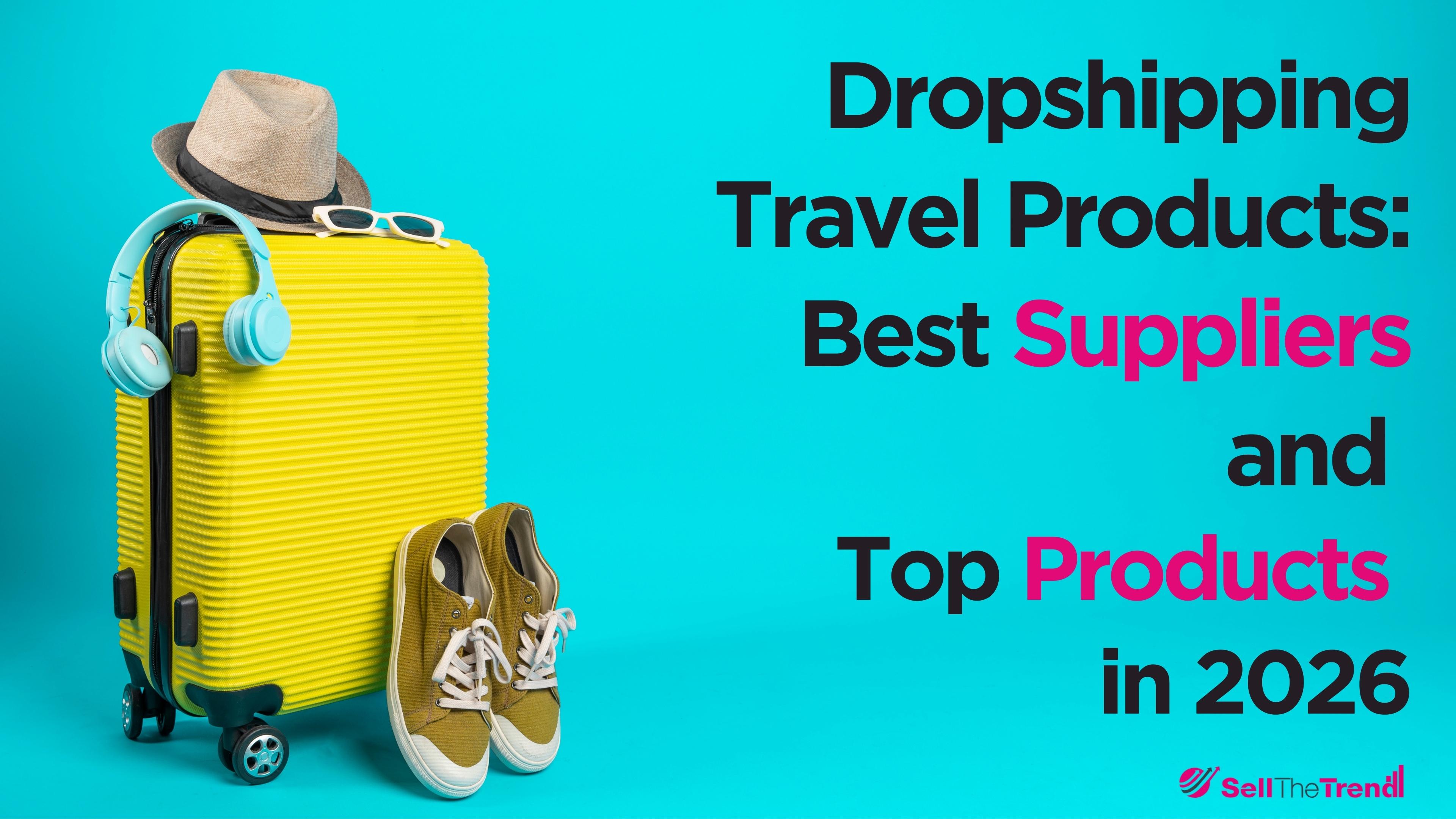 Dropshipping travel products