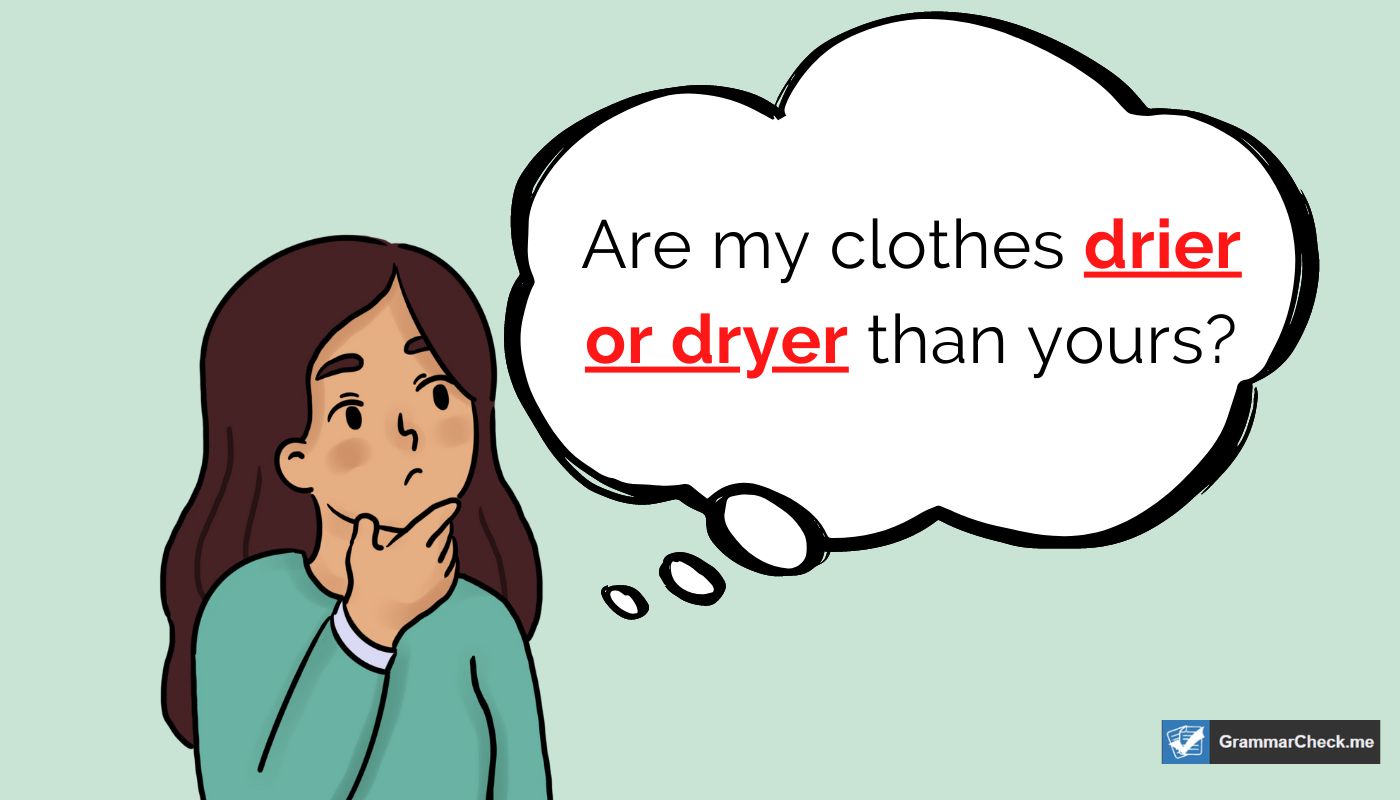 woman thinking about whether is it dryer or drier, with a green background