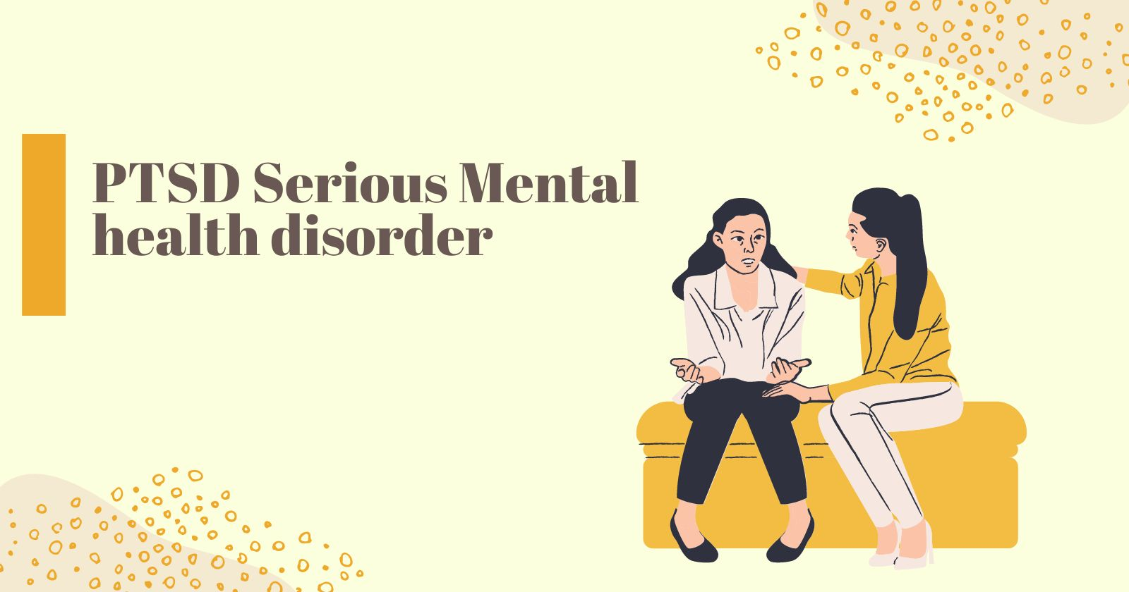 PTSD vs Anxiety  Serious mental health disorder
Two Women discussing things