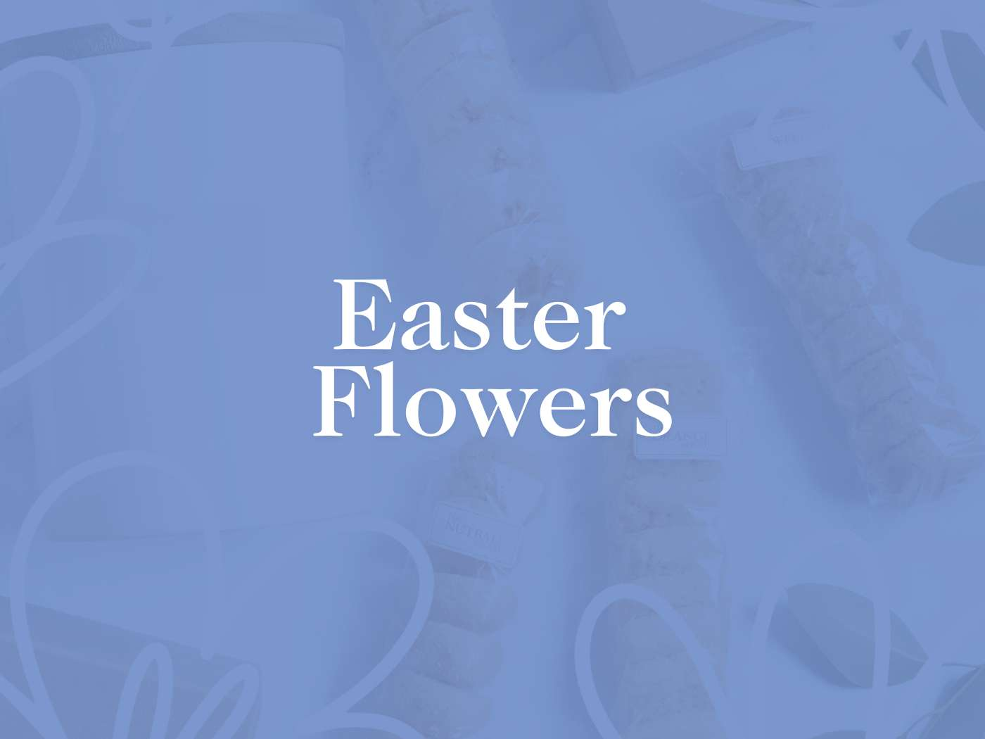 Promotional image for the Easter Flowers Collection with a serene blue floral background, presented by Fabulous Flowers and Gifts for Easter Sunday.