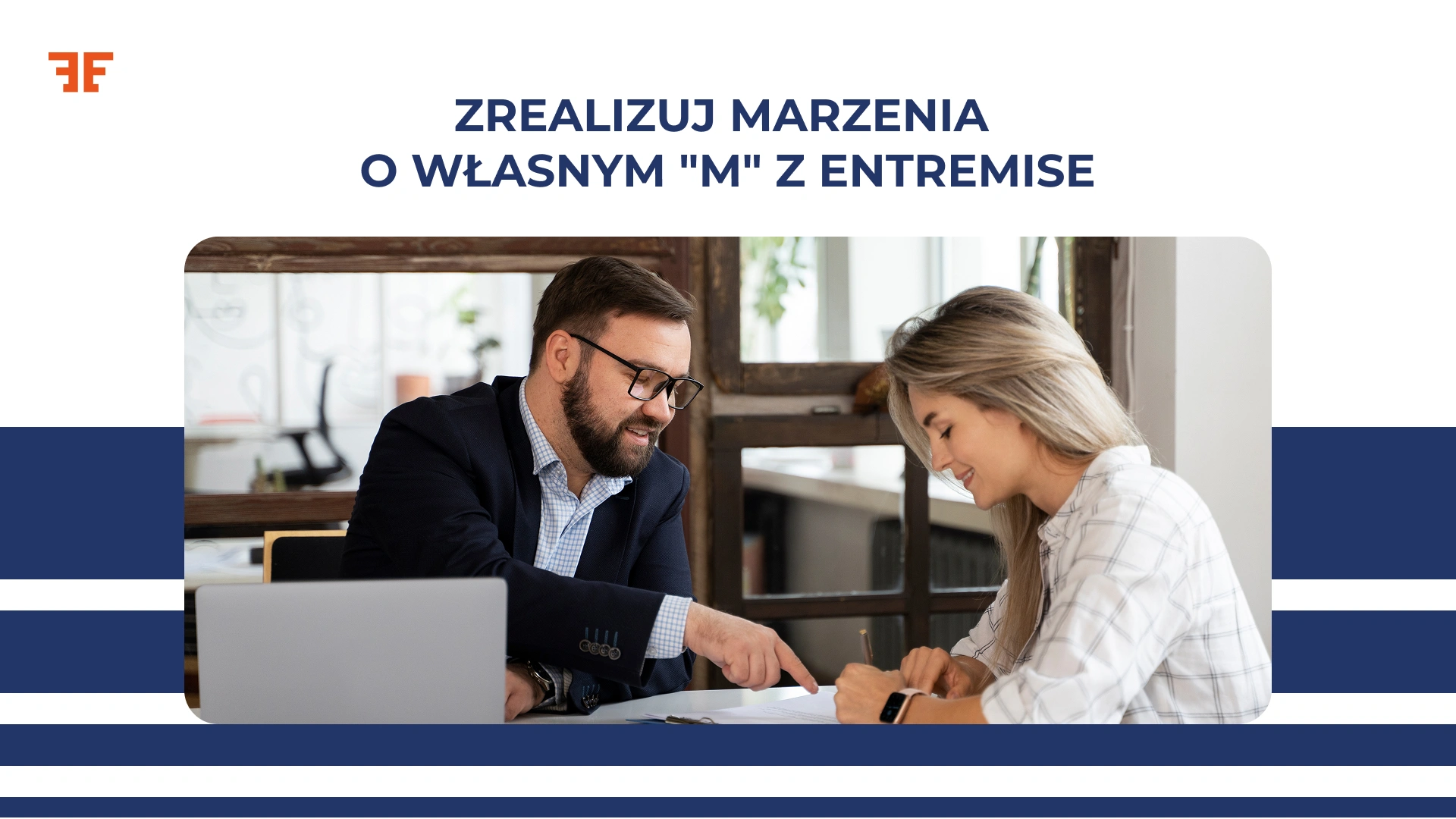 Grafika 6. Zrealizuj marzenia o własnym "M" z Entremise
