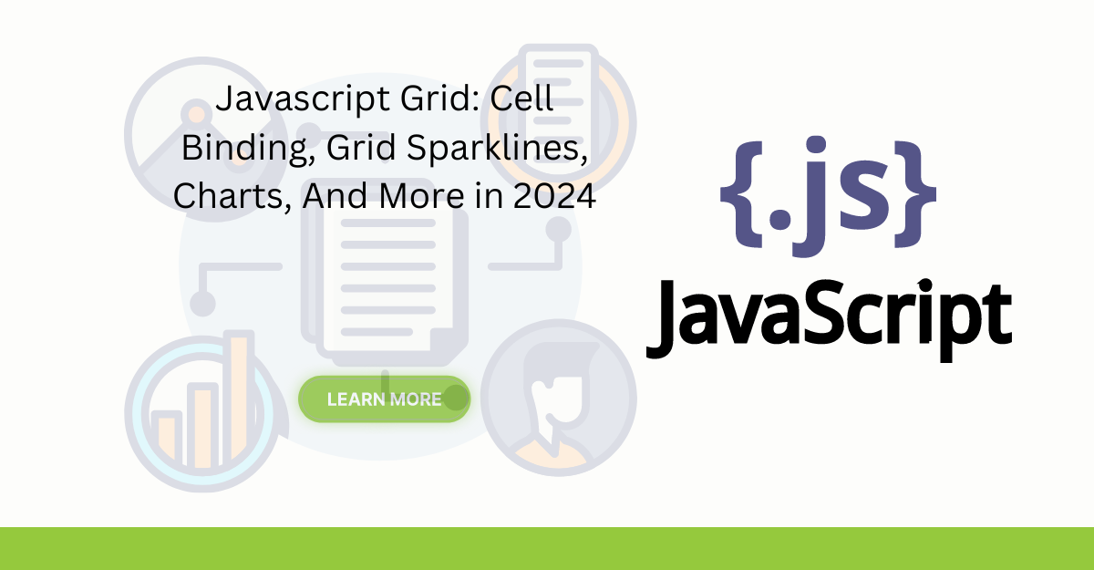 Javascript Grid: Cell Binding, Grid Sparklines, Charts, And More in 2024