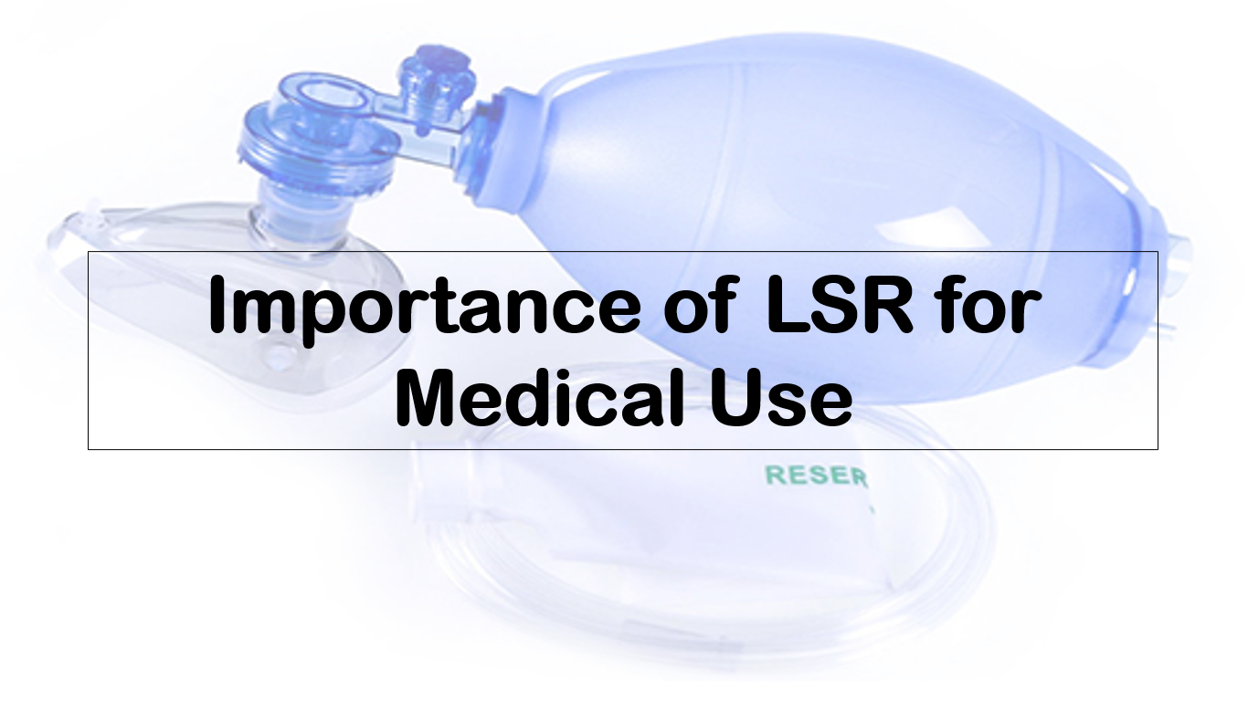 Importancia de LSR para uso médico