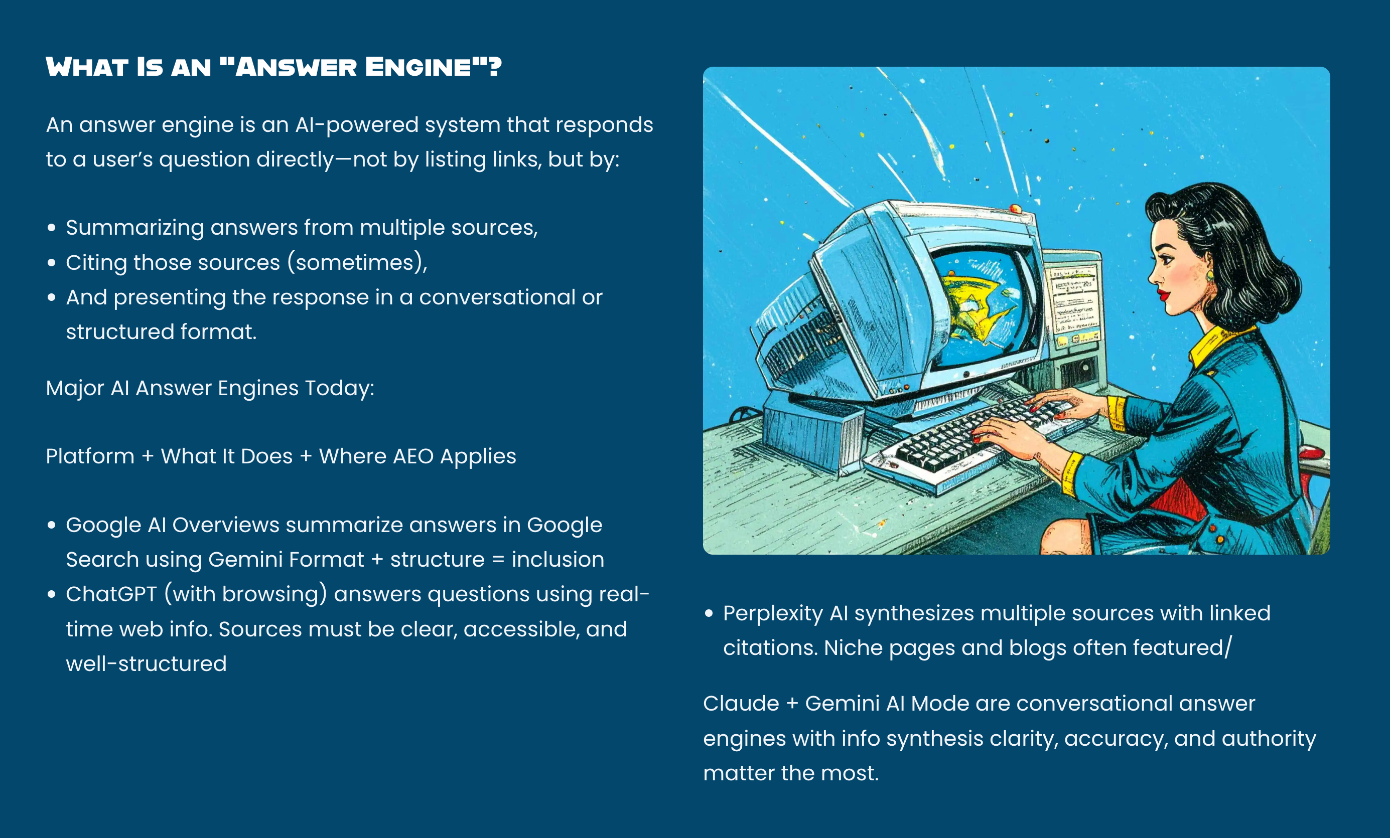 Images answers the question What is an Answer Engine with a list of answers and an illustration of a woman typing into her computer all created in a stylized 1950's style image.
