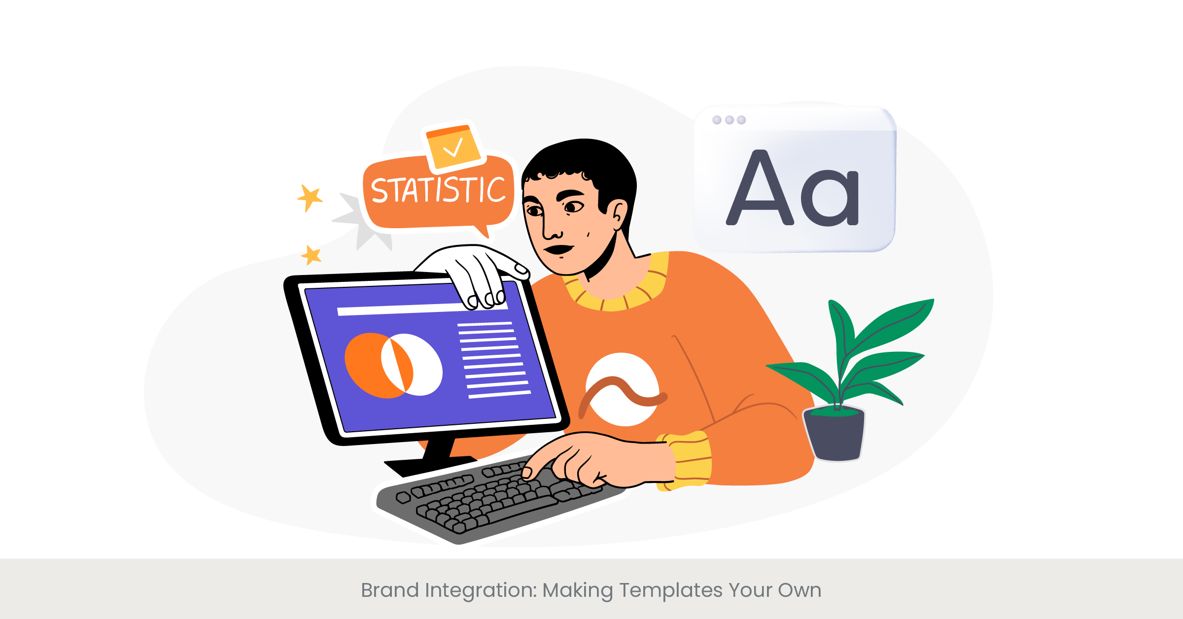 Brand Integration: Making Templates Your Own