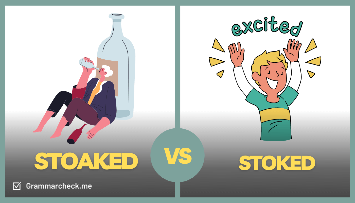 comparison of the definition of stoked or stoaked