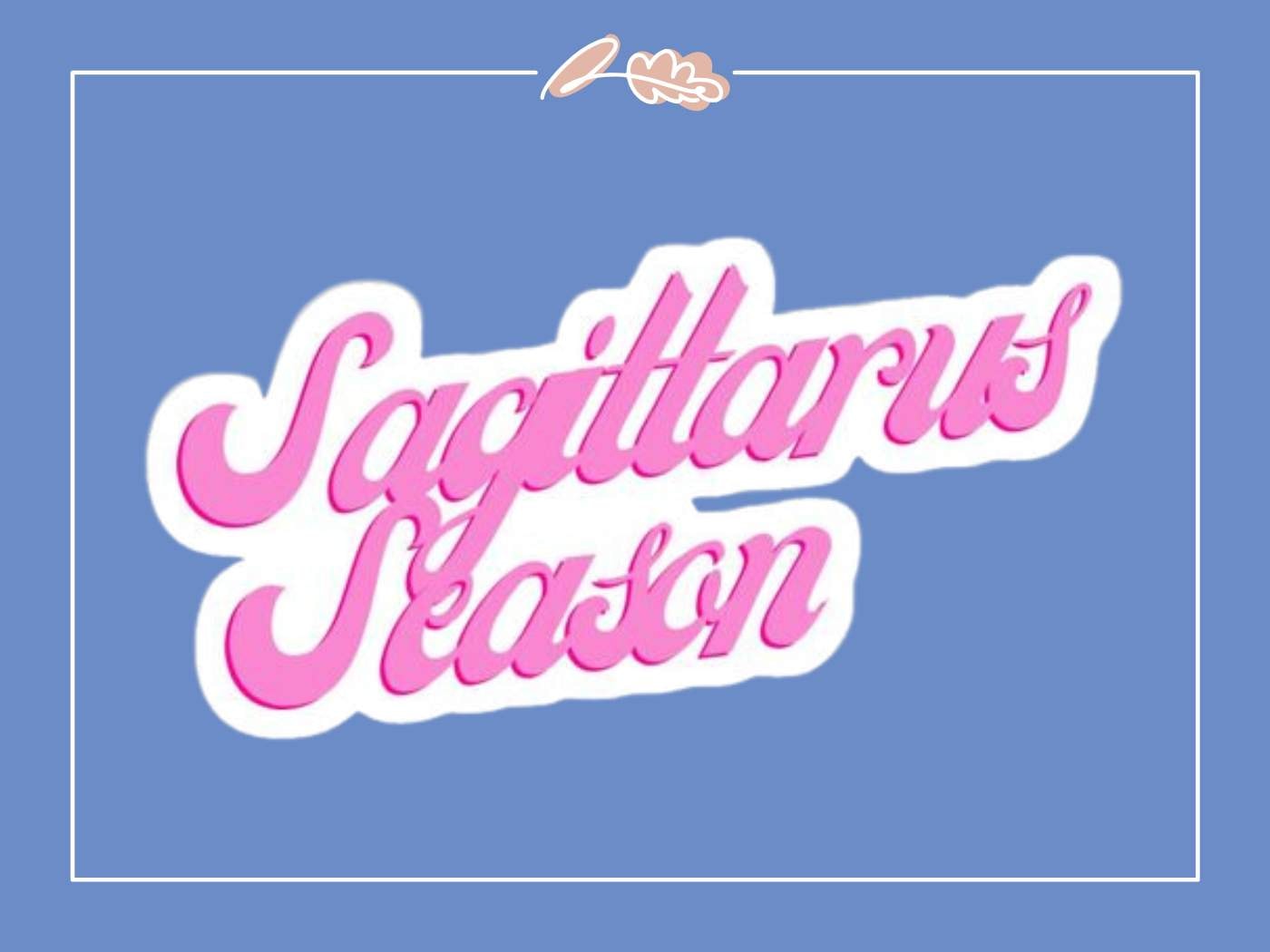 Sagittarius Season Text Graphic - "Sagittarius Season" in bold pink script, celebrating the zodiac sign and offering top gift ideas for December birthdays.