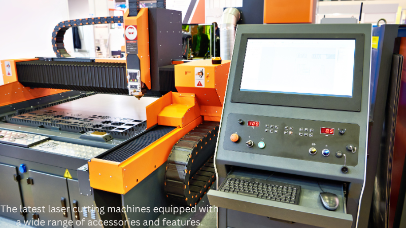 The latest laser cutting machines equipped with a wide range of accessories and features.