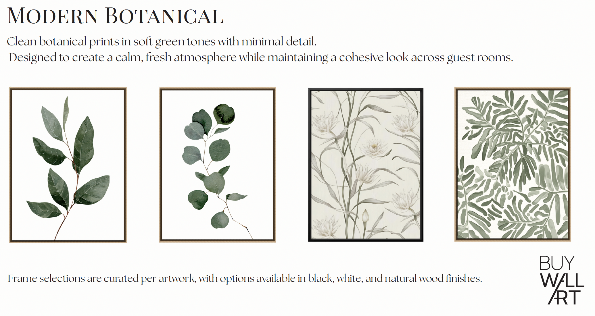 Clean botanical prints in soft green tones with minimal detail. Designed to create a calm, fresh atmosphere while maintaining a cohesive look across hotel guest rooms.