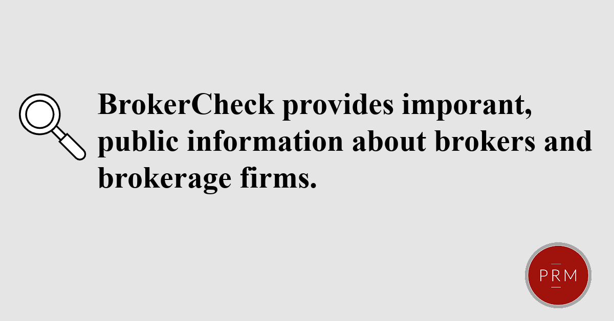 BrokerCheck provides important, public information about brokers and brokerage firms.