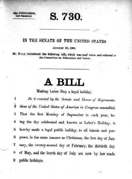  Bill S-730 ensured that the first Monday of September in each year would make Labor Day a legal holiday.