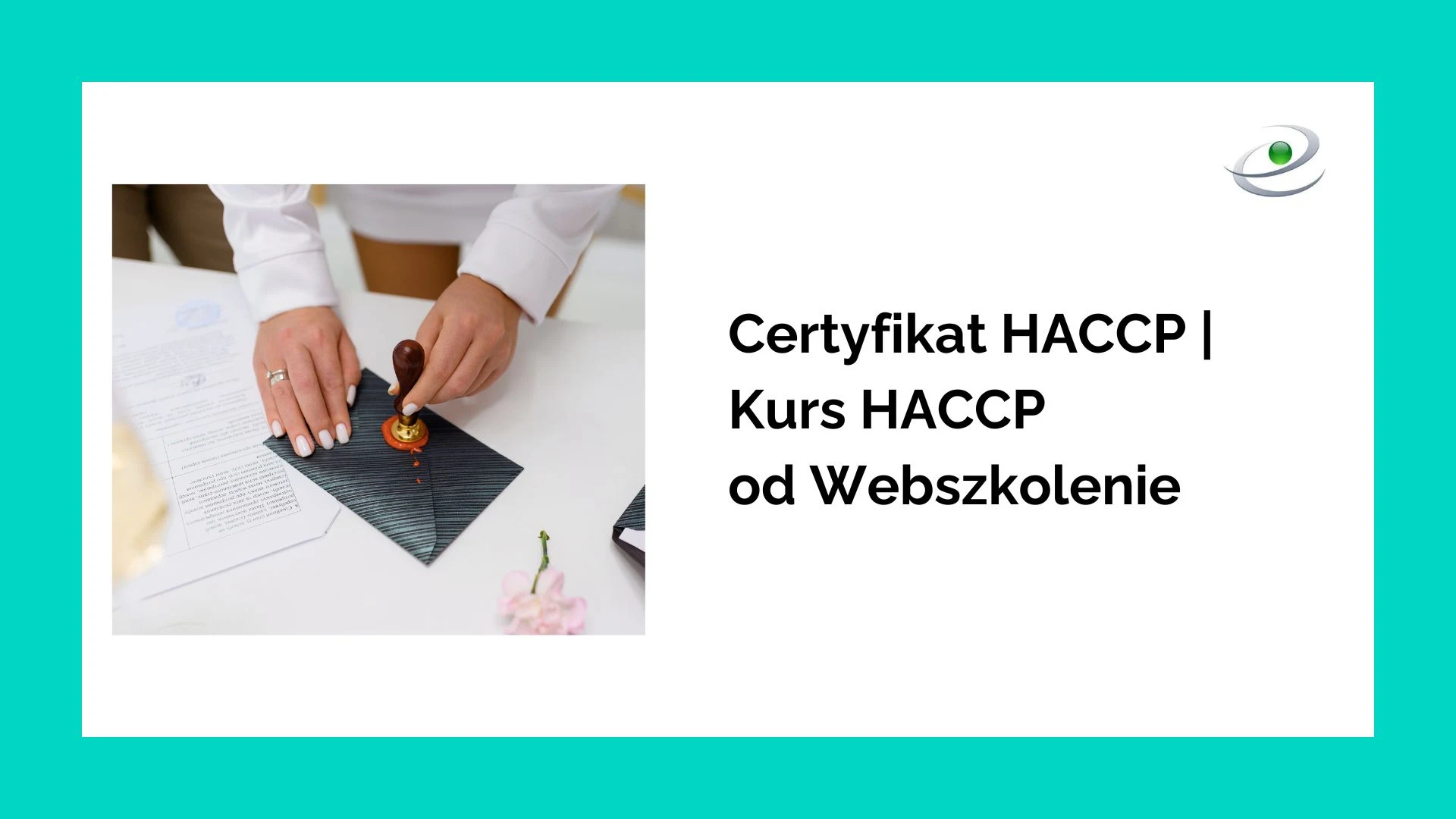 Certyfikat HACCP - Kurs HACCP od Webszkolenie 
