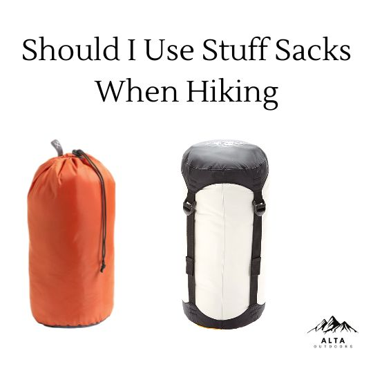 should you use a stuff sack when hiking