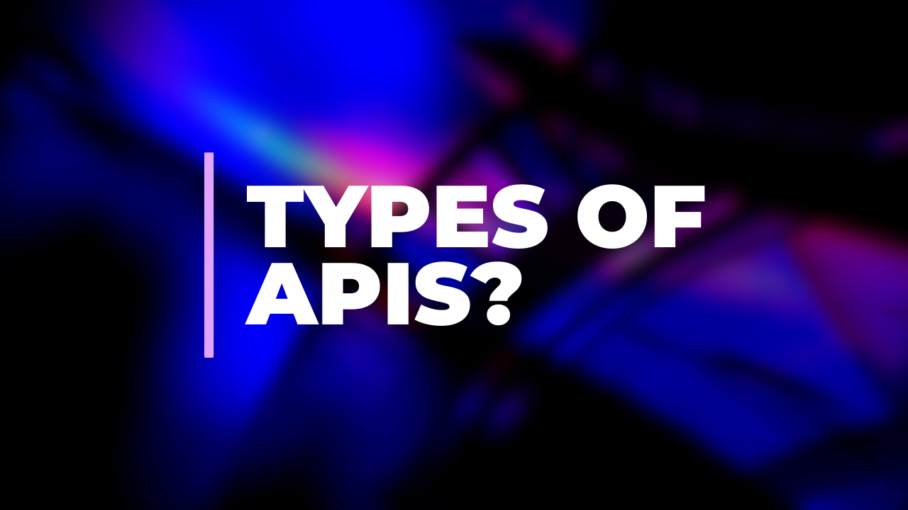types of apis