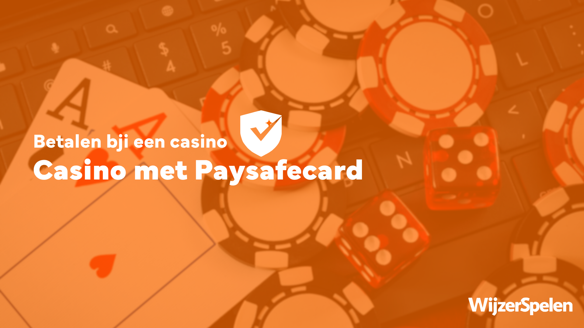 Oranje banner met speelkaarten, fiches en de tekst ‘Betalen bij een casino met Paysafecard’.