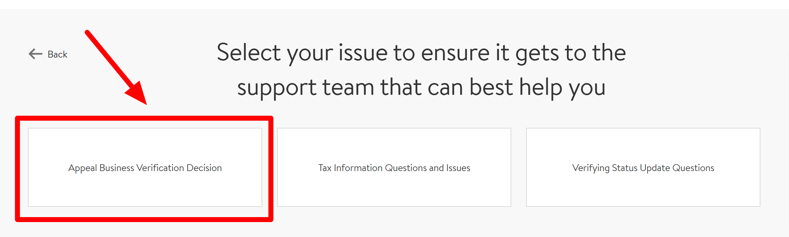 select your issue to ensure it gets to the support team that can best help you- appeal business verification decision