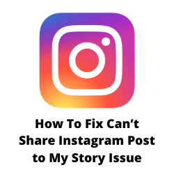 Why Can't I Share A Post to My Instagram Story
