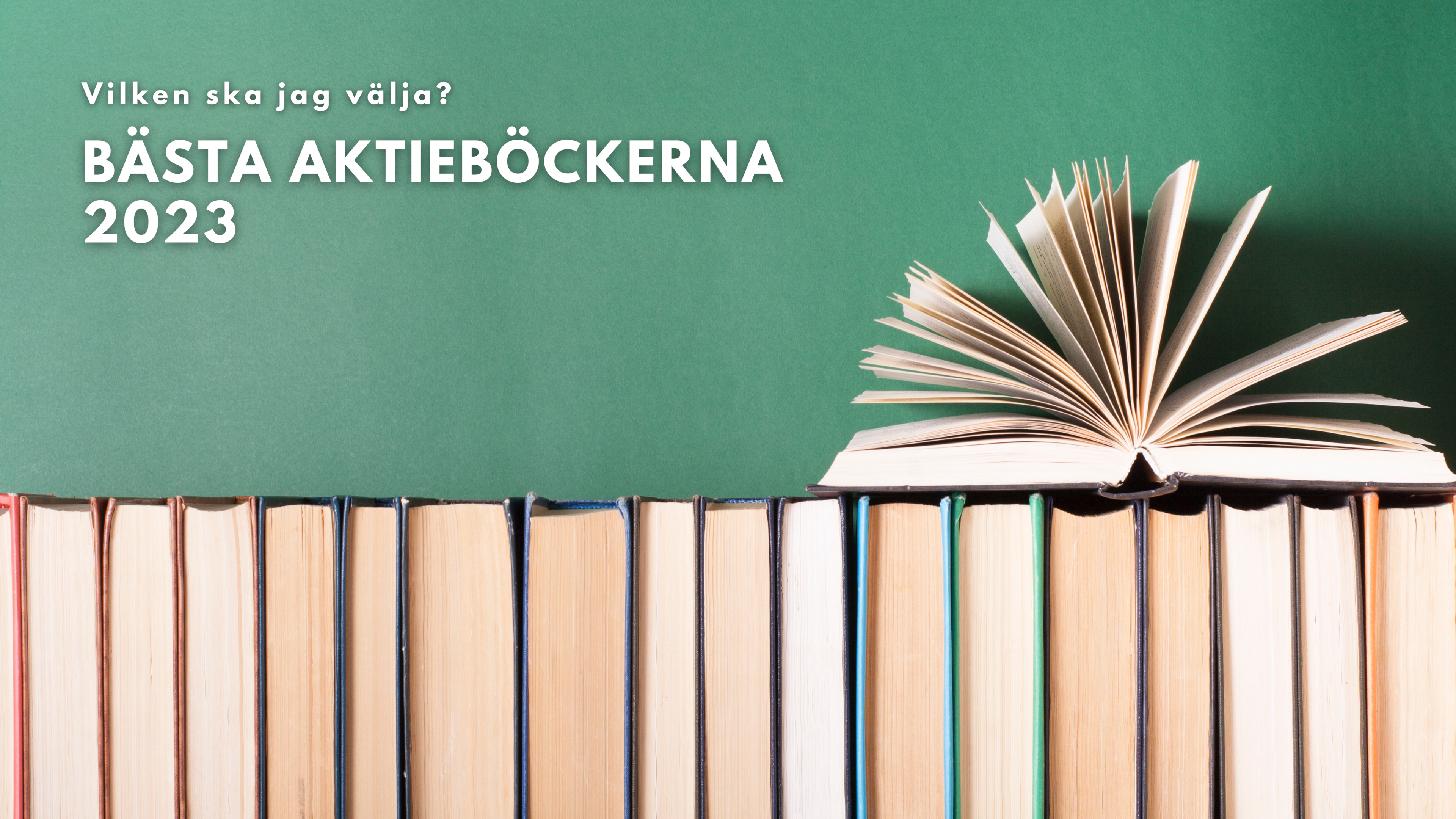 Bästa Aktieböckerna 2023 - Vilken ska jag välja?