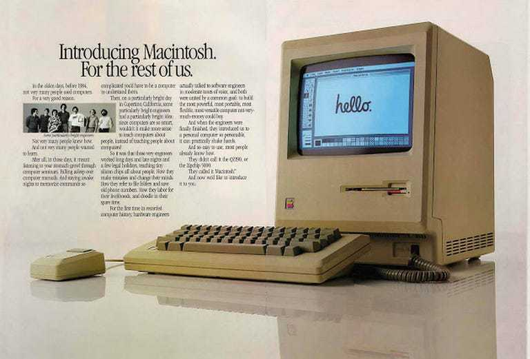 Apple introduced the Macintosh computer in 1984 with ads that showed the computer with the word “Hello” displayed on its screen.