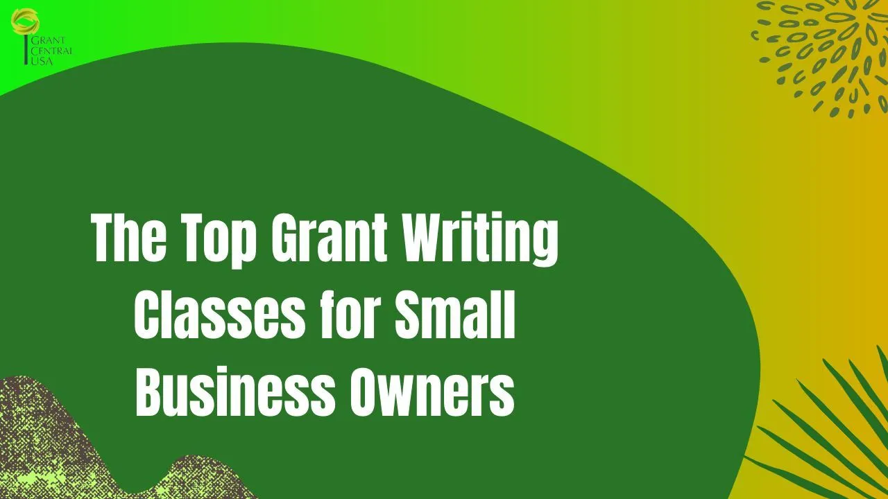 Top Grant Writing Classes for Business Owners 