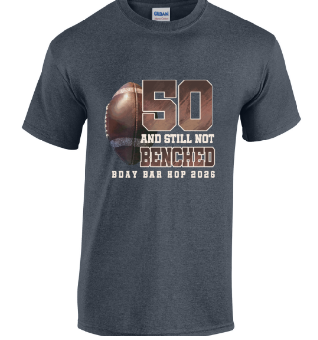 Still Not Benched Football Birthday