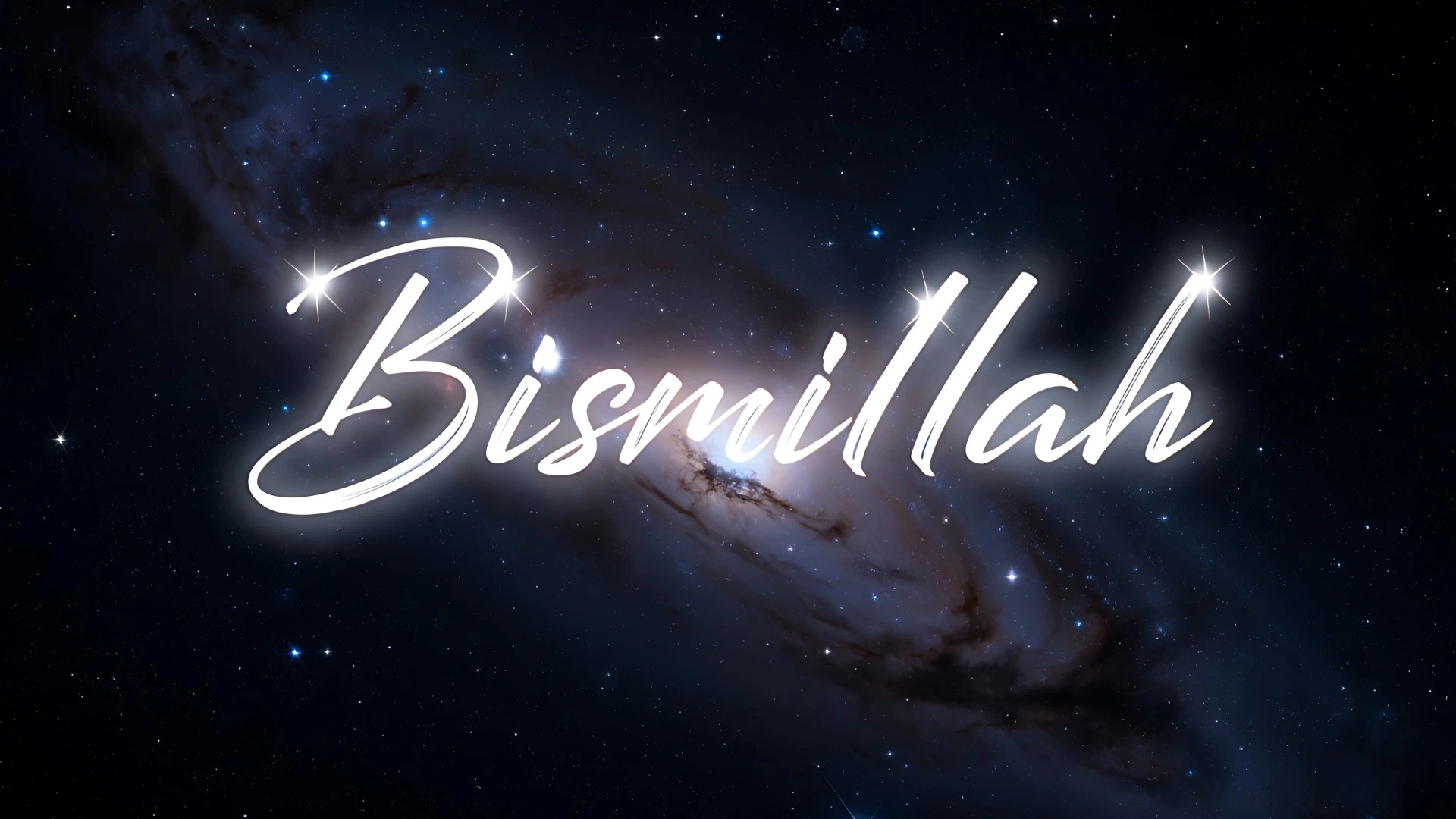Bismillah written in white with the galaxy in the background to resemble the greatness of God and his powers.