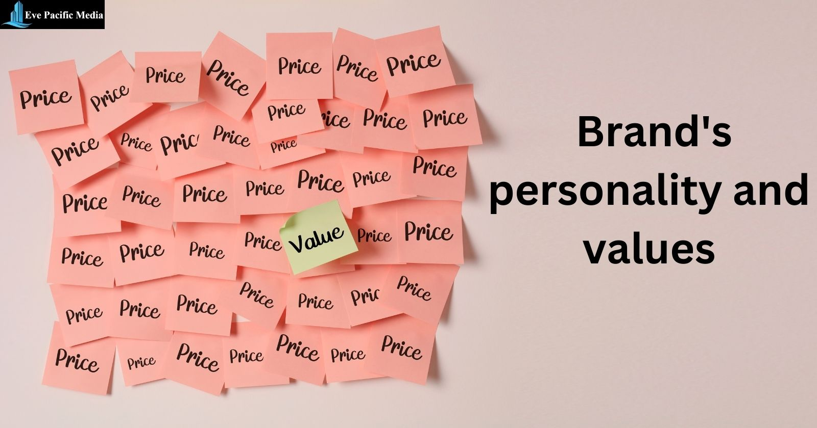 Pink notes with a text "price" and a text written "Brand's personality and values"