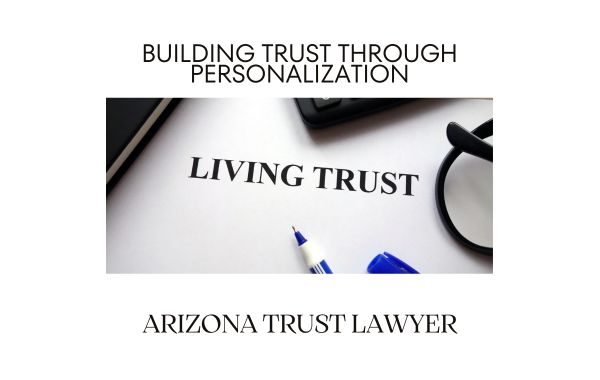 Arizona Trust Lawyer Tailored Trust Solutions