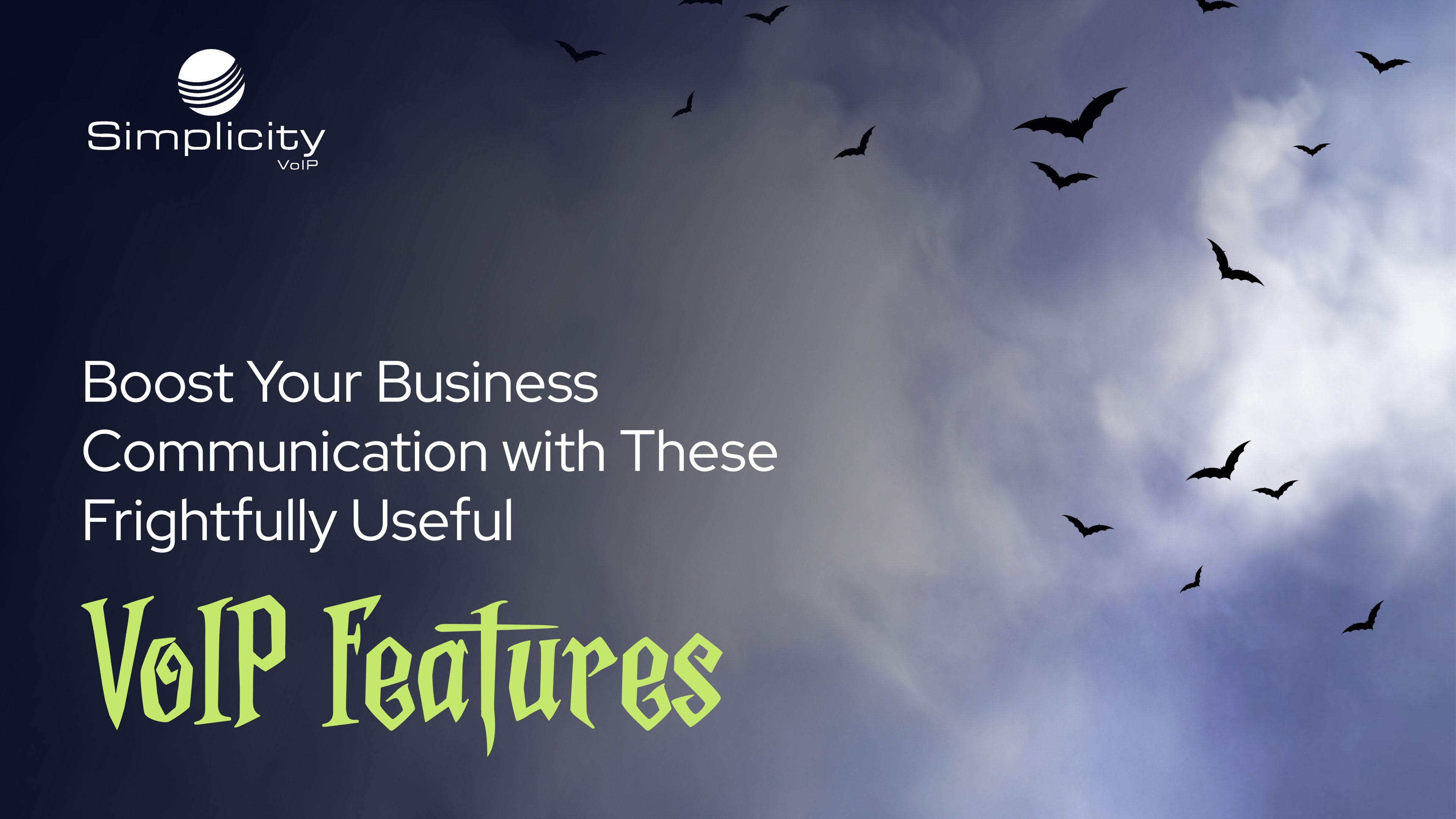 Dark cloudy sky with flying bats and headline text promoting “frightfully useful VoIP features” to boost business communication.