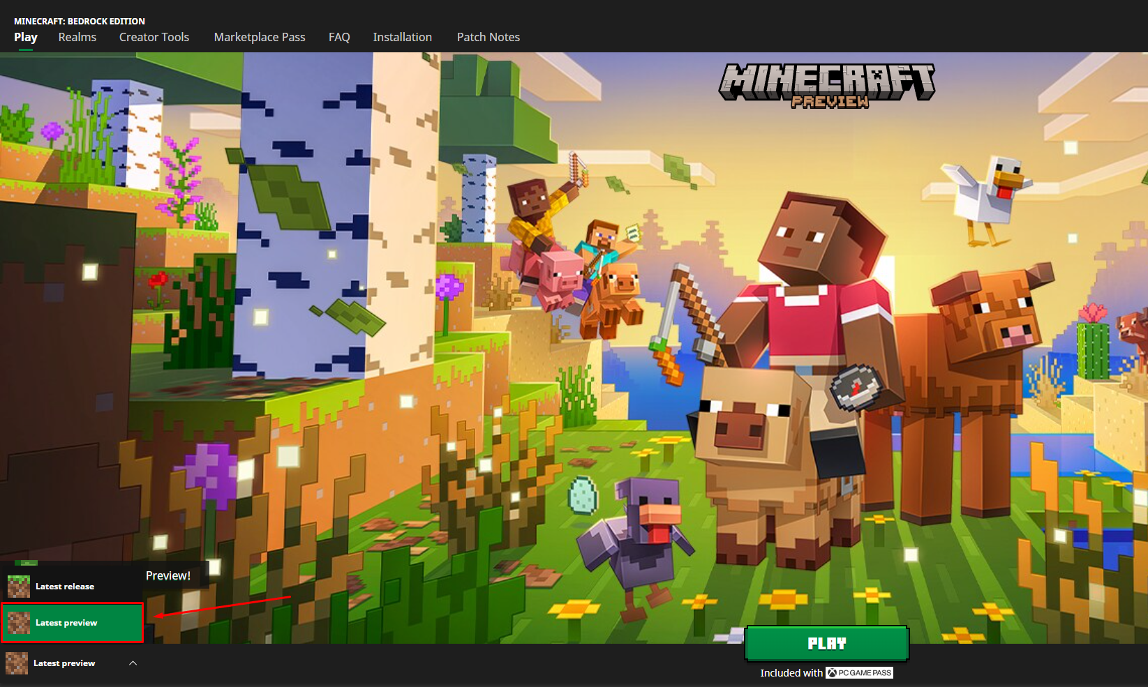 Select Latest Preview to play in the Preview version of the game.